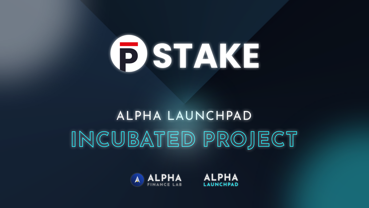 Announcing Alpha Launchpad’s Second Incubated Project: pSTAKE