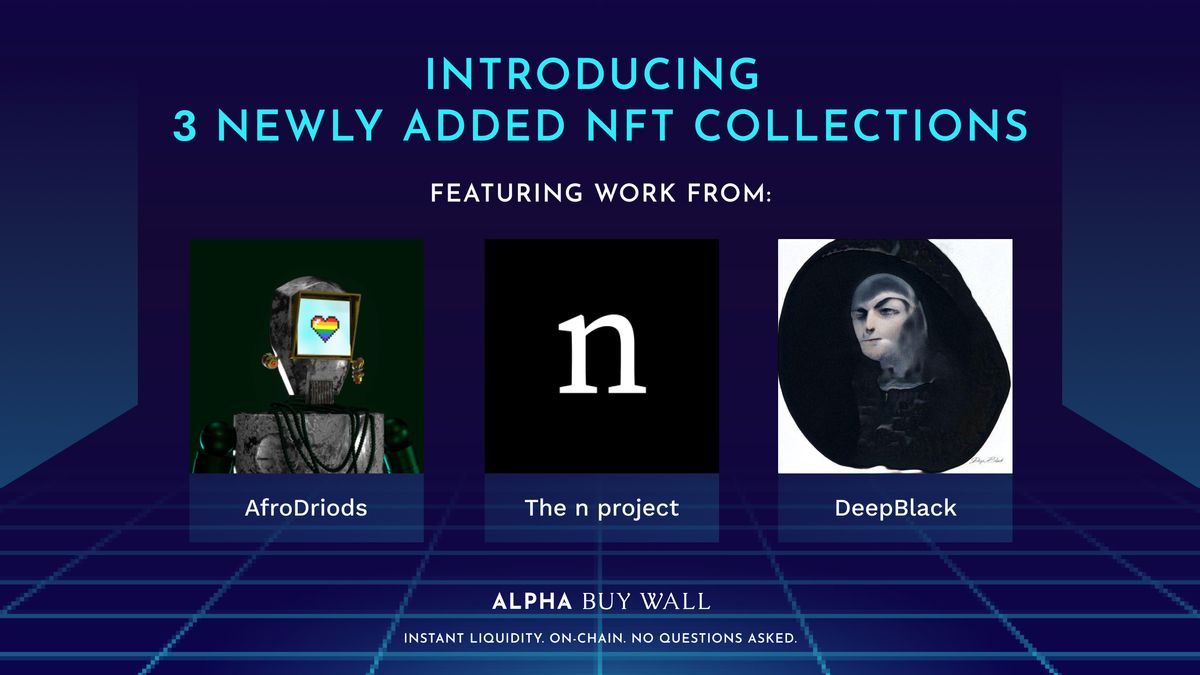 Introducing 3 Newly Added NFT Collections on Alpha Buy Wall
