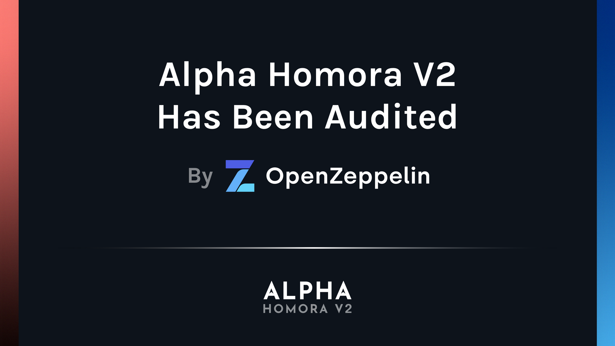 Alpha Homora V2 Has Been Audited By OpenZeppelin
