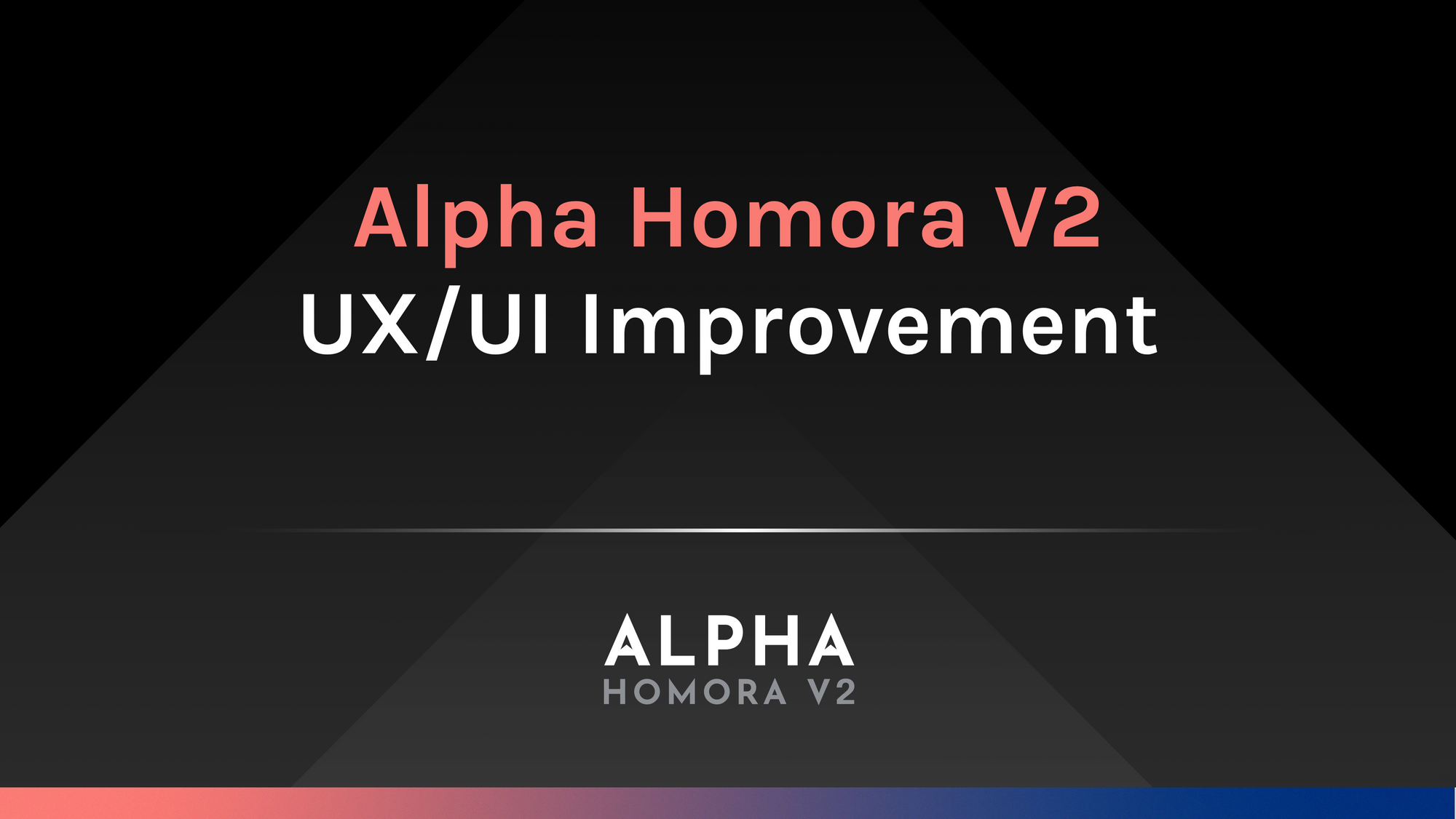 Alpha Homora V2 UX/UI Improvement