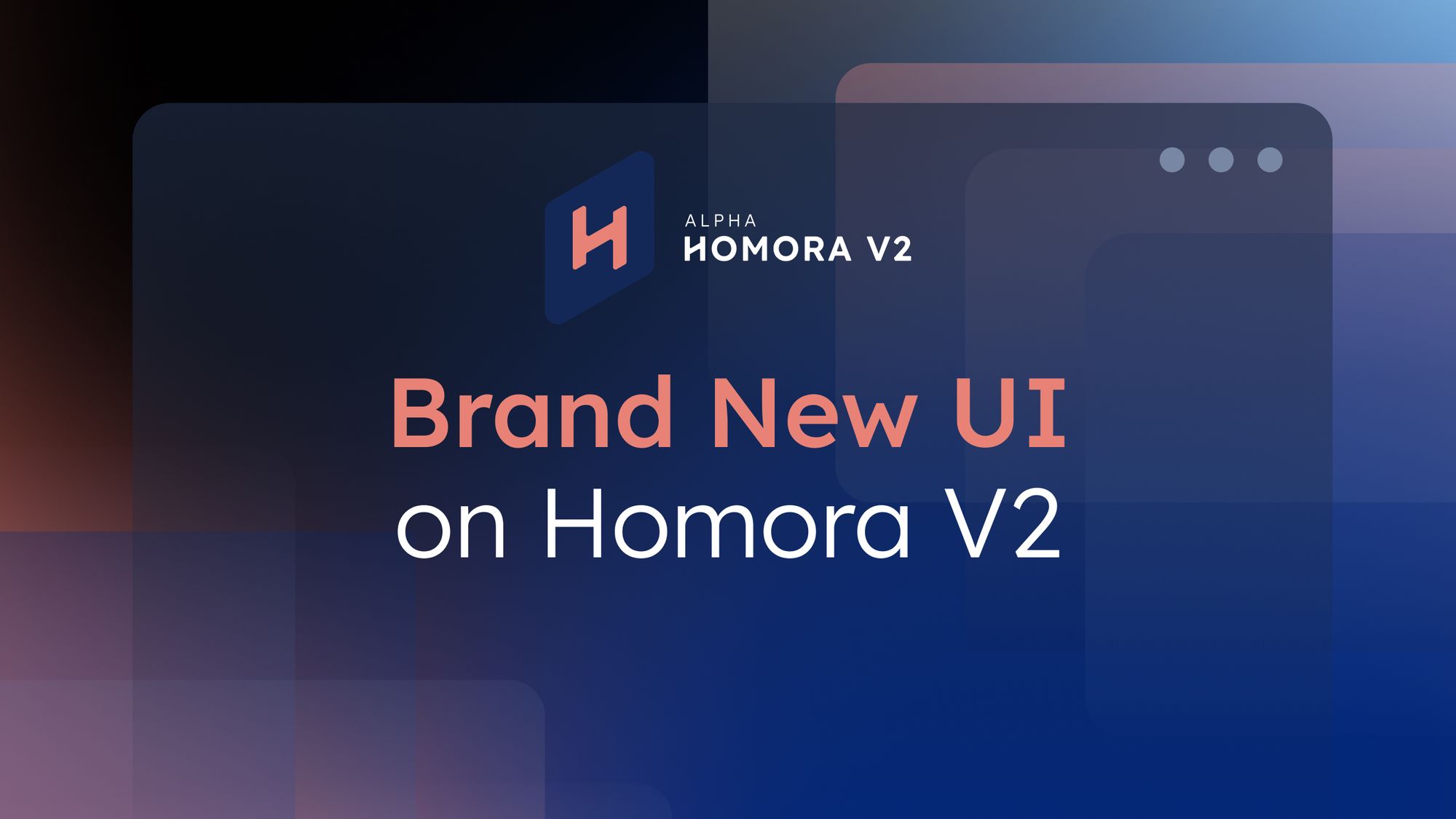 Brand New UI on Homora V2