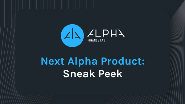 Next Alpha Product: Sneak Peek