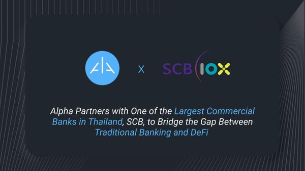 Alpha Finance Lab partners with one of the largest commercial banks in Thailand, SCB, to bridge the gap between traditional banking and DeFi