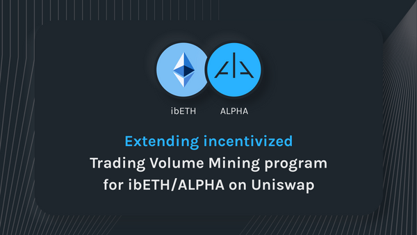 Extending ibETH/ALPHA Trading Volume Mining on Uniswap