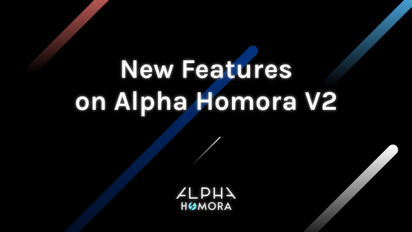New features on Alpha Homora V2