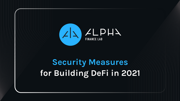Security Measures for Building in DeFi in 2021