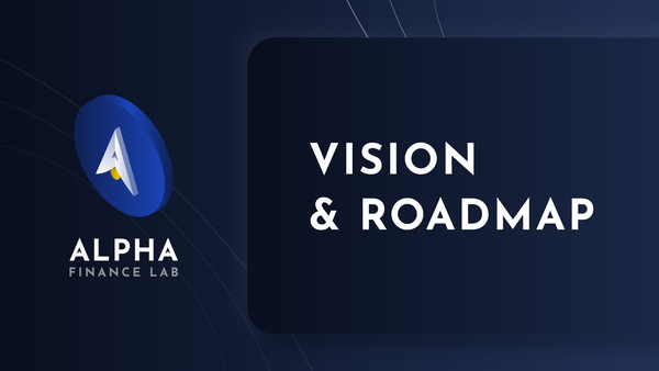 Alpha Finance Lab: Vision & Roadmap