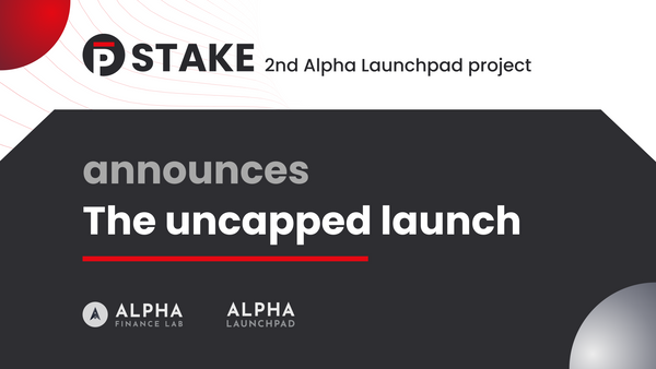 pSTAKE (2nd Alpha Launchpad project) announces the uncapped launch