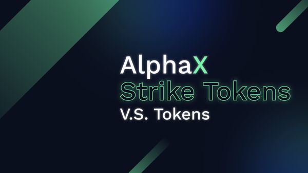AlphaX Strike Tokens V.S. Tokens