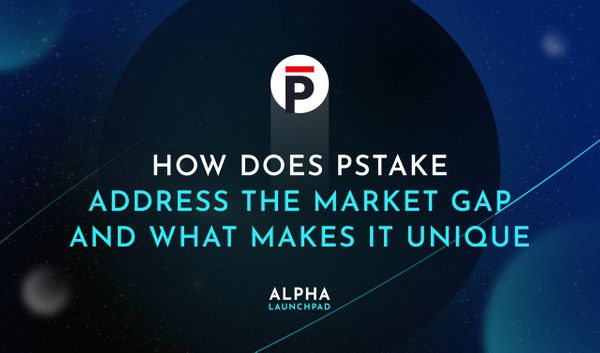 How does pSTAKE Address the Market Gap and What Makes it Unique