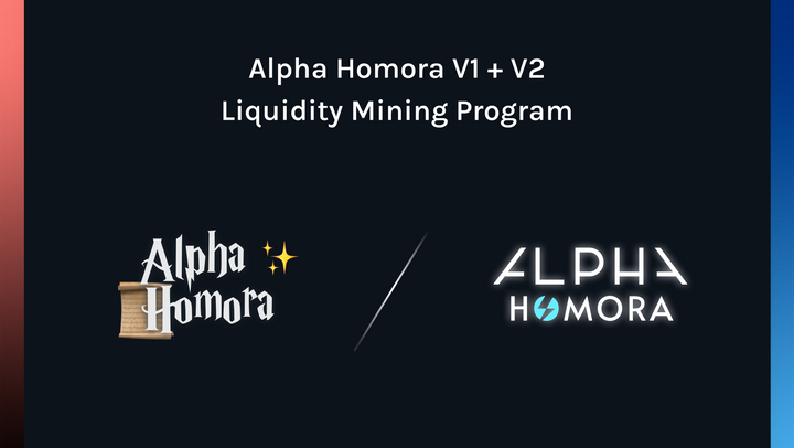 Alpha Homora V1 + V2 Liquidity Mining Program