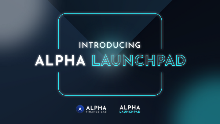Announcing Alpha Launchpad - First & Only DeFi Incubator Program