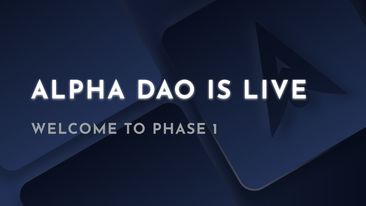 Alpha DAO is Live!