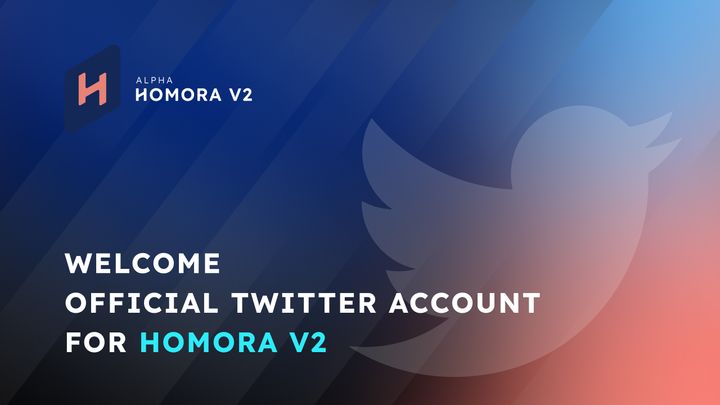 Welcome Official Twitter Account for Homora V2